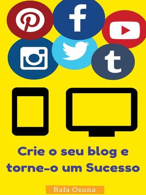 cover image of Crie o seu blog e torne-o um Sucesso